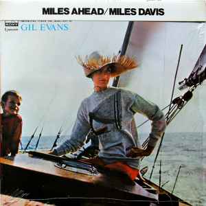 Miles Davis + 19 - Gil Evans – Miles Ahead (Vinyl) - Discogs