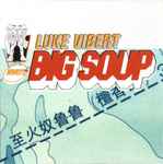 Luke Vibert – Big Soup (1997, CD) - Discogs