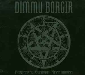 Puritanical Euphoric Misanthropia - Dimmu Borgir