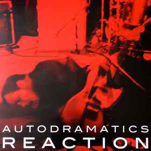Autodramatics - Reaction