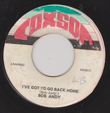 Bob Andy / The Melodians – I've Got To Go Back Home / Lay It