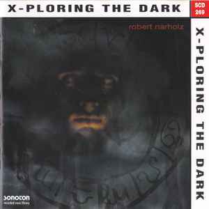Robert Narholz – X-Ploring The Dark (1997