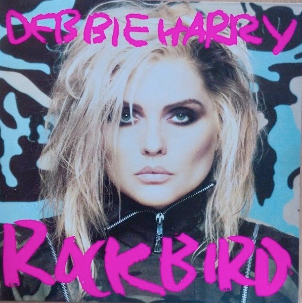 Debbie Harry – Rockbird (1986, Green text, Vinyl) - Discogs