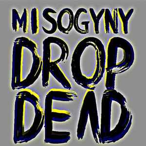 PlanningToRock - Misogyny Drop Dead EP album cover