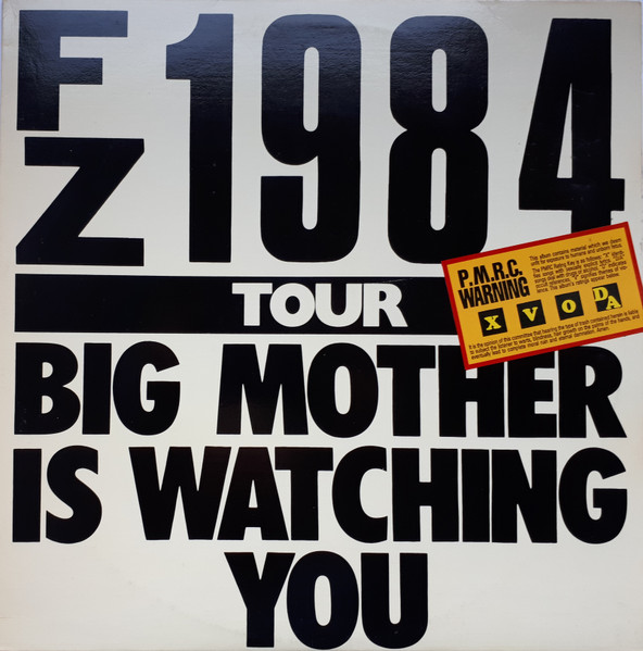 FZ – Big Mother Is Watching You - 1984 Tour (Vinyl) - Discogs