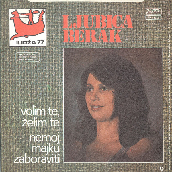 lataa albumi Ljubica Berak - Volim Te Želim Te Nemoj Majku Zaboraviti