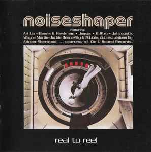 Noiseshaper – Real To Reel (2006, CD) - Discogs
