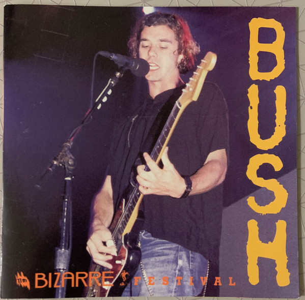 Bush – Bizarre Festival (CD) - Discogs