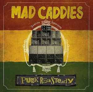 Mad Caddies - Punk Rocksteady 