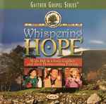 Whispering Hope / Bill & Gloria Gaither