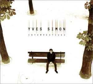 Yves Simon - Intempestives