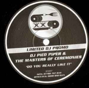 DJ Pied Piper & The Masters Of Ceremonies - Do You Really Like It