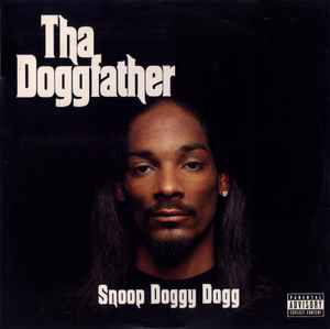 Tha Doggfather - Snoop Doggy Dogg