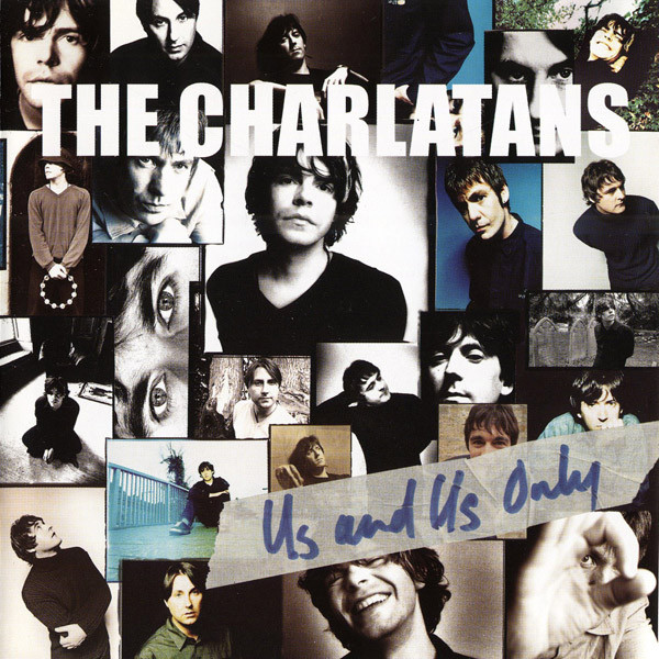 The Charlatans - Us And Us Only | Releases | Discogs