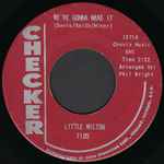 We're Gonna Make It / Little Milton