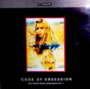 Code Of Obsession (The Trance Dance Alternatives Vol. 1) - In Trance 95