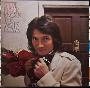 Steve Kipner – Knock The Walls Down (1979, Vinyl) - Discogs