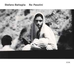Stefano Battaglia - Re: Pasolini