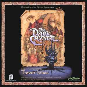 Trevor Jones - The Dark Crystal (Original Motion Picture Soundtrack)