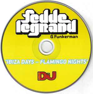 Fedde Le Grand - Ibiza Days - Flamingo Nights