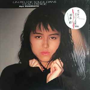 Aya Sugimoto - Un Peu De Soleil Dans L'Eau Froide | Releases | Discogs