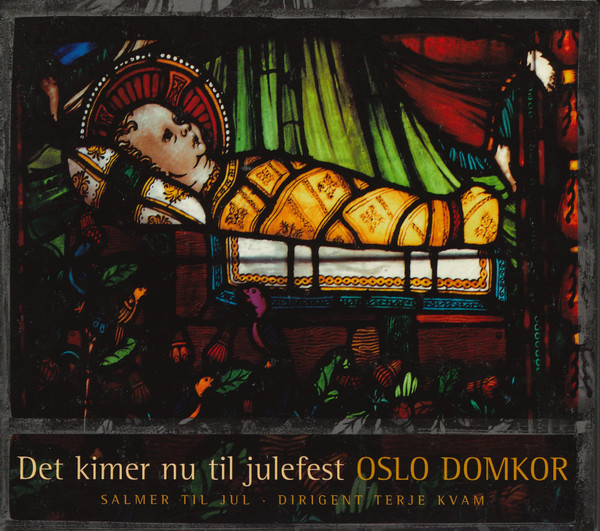 baixar álbum Oslo Domkor - Det Kimer Nu Til Julefest Salmer Til Jul