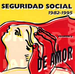 Seguridad Social - Compromiso De Amor (1982-1995)  (Volumen II)