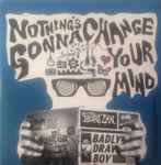 Cover of Nothing's Gonna Change Your Mind, 2006-10-09, CD