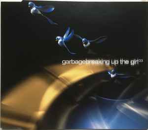Breaking Up The Girl 03 - Garbage