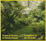 Cover of Tropical Drums Of Deutschland, 2017, CD