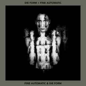 Die Form - Fine Automatic & Die Form album cover
