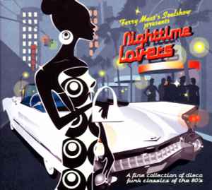 Nighttime Lovers (A Fine Collection Of Disco Funk Classics Of The 80's) - Various