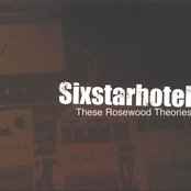 Six Star Hotel - These Rosewood Theories album cover