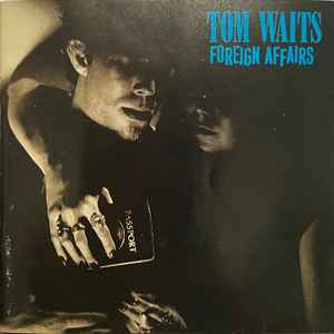 Tom Waits – Foreign Affairs (1990, Allied, CD) - Discogs