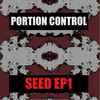 Portion Control - SEED EP1
