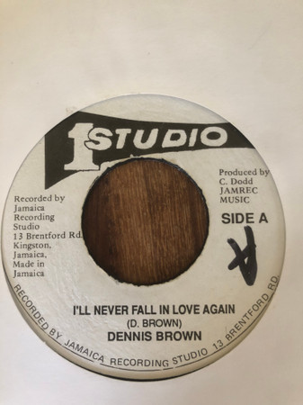 Dennis Brown – Never Fall In Love / I'll Make It With You (1971