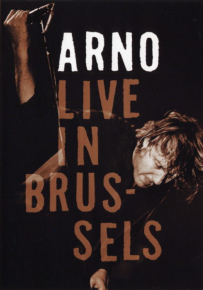 Arno - Live In Brussels | Releases | Discogs