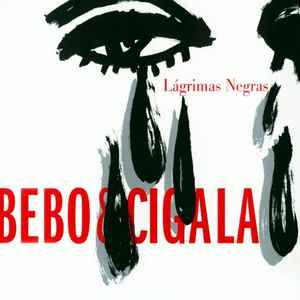 Lágrimas Negras - Bebo & Cigala