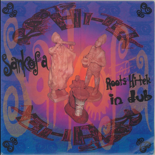 Album herunterladen Roots HiTek - Sankofa Roots Hi Tek In Dub
