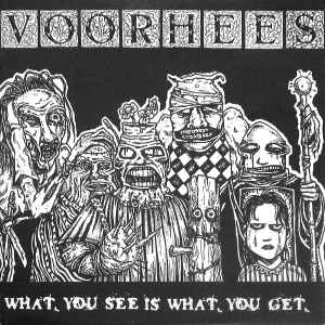 What You See Is What You Get - Voorhees