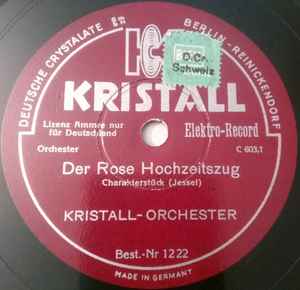 Kristall-Orchester - Der Rose Hochzeitszug / Leuchtkäferchens Stelldichein album cover
