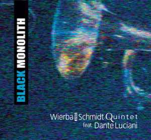 Wierba & Schmidt Quintet - Black Monolith album cover