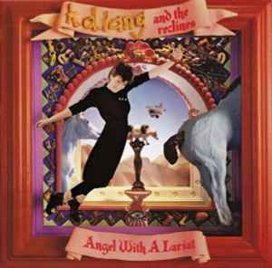 K.D. Lang And The Reclines - Angel With A Lariat