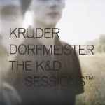 Cover of The K&D Sessions™, 2011, Vinyl