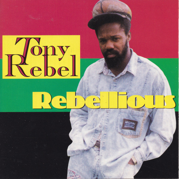 ladda ner album Tony Rebel - Rebellious
