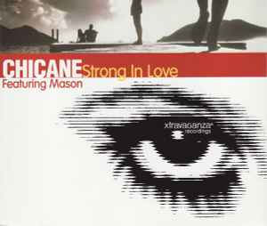 Strong In Love - Chicane Featuring Mason