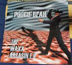 The Waxx Assasin E.P. - Poogie Bear