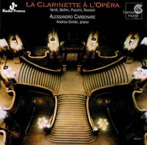 Giuseppe Verdi - La Clarinette À L'Opéra (Paraphrases Of Italian Opera Arias For Clarinet And Piano) album cover