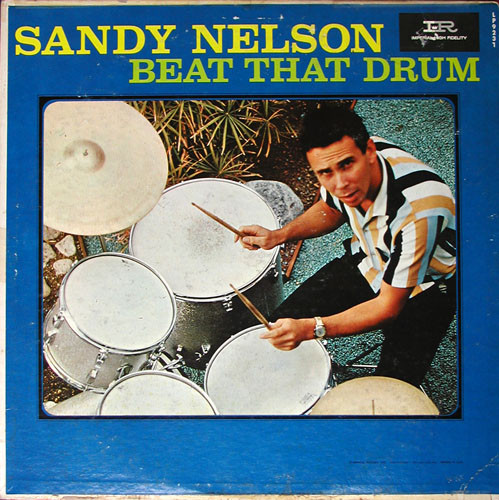 Sandy Nelson - Beat That Drum | Releases | Discogs