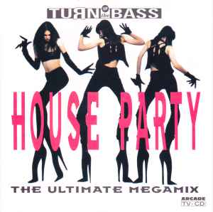 Various - House Party - The Ultimate Megamix album cover